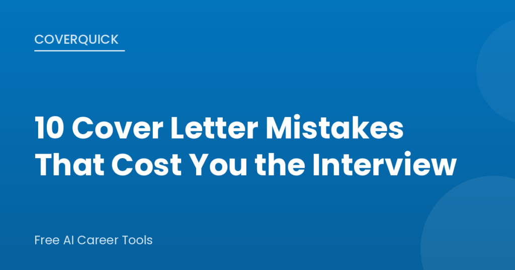 Common cover letter mistakes that cost you interviews