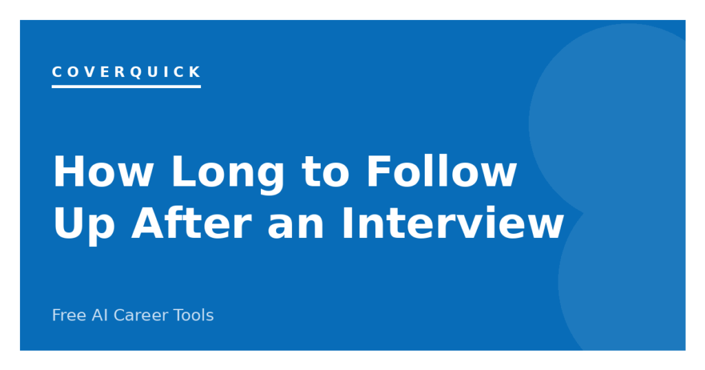 How long to wait to follow up after an interview